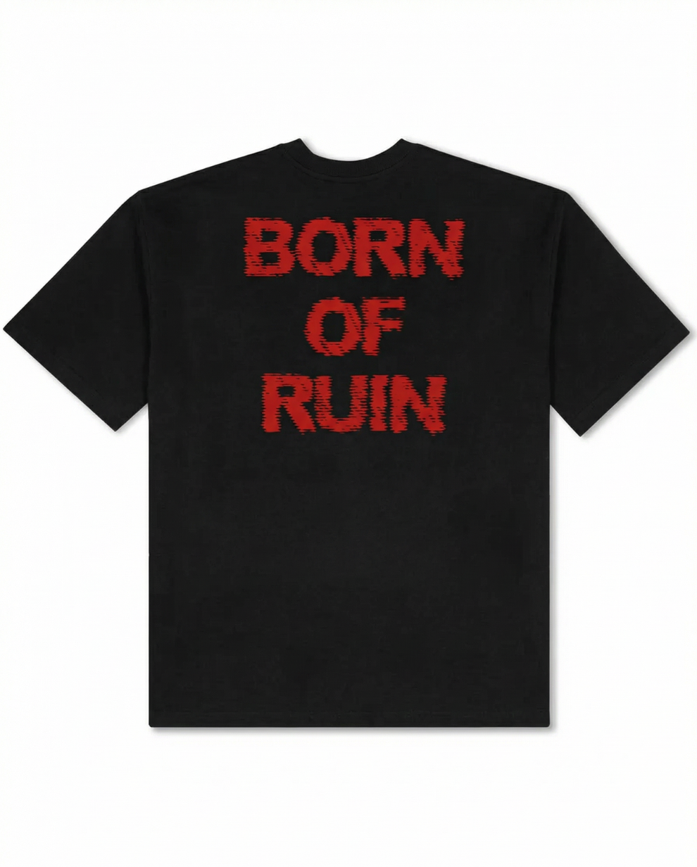 BLACK BORN OF RUIN TEE