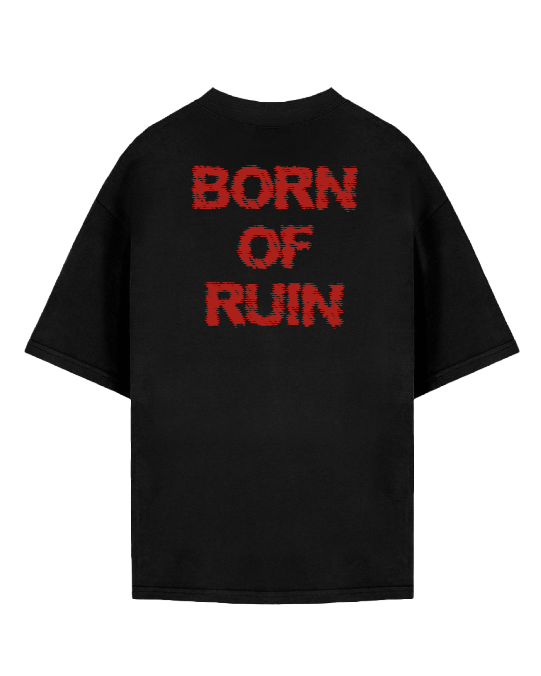 Black Born of Ruin Tee